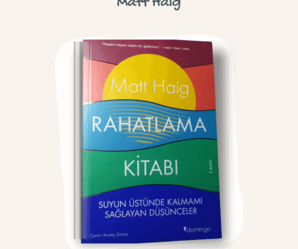Rahatlama Kitabı Matt Haig Kitap Özeti - Kitap Önerileri