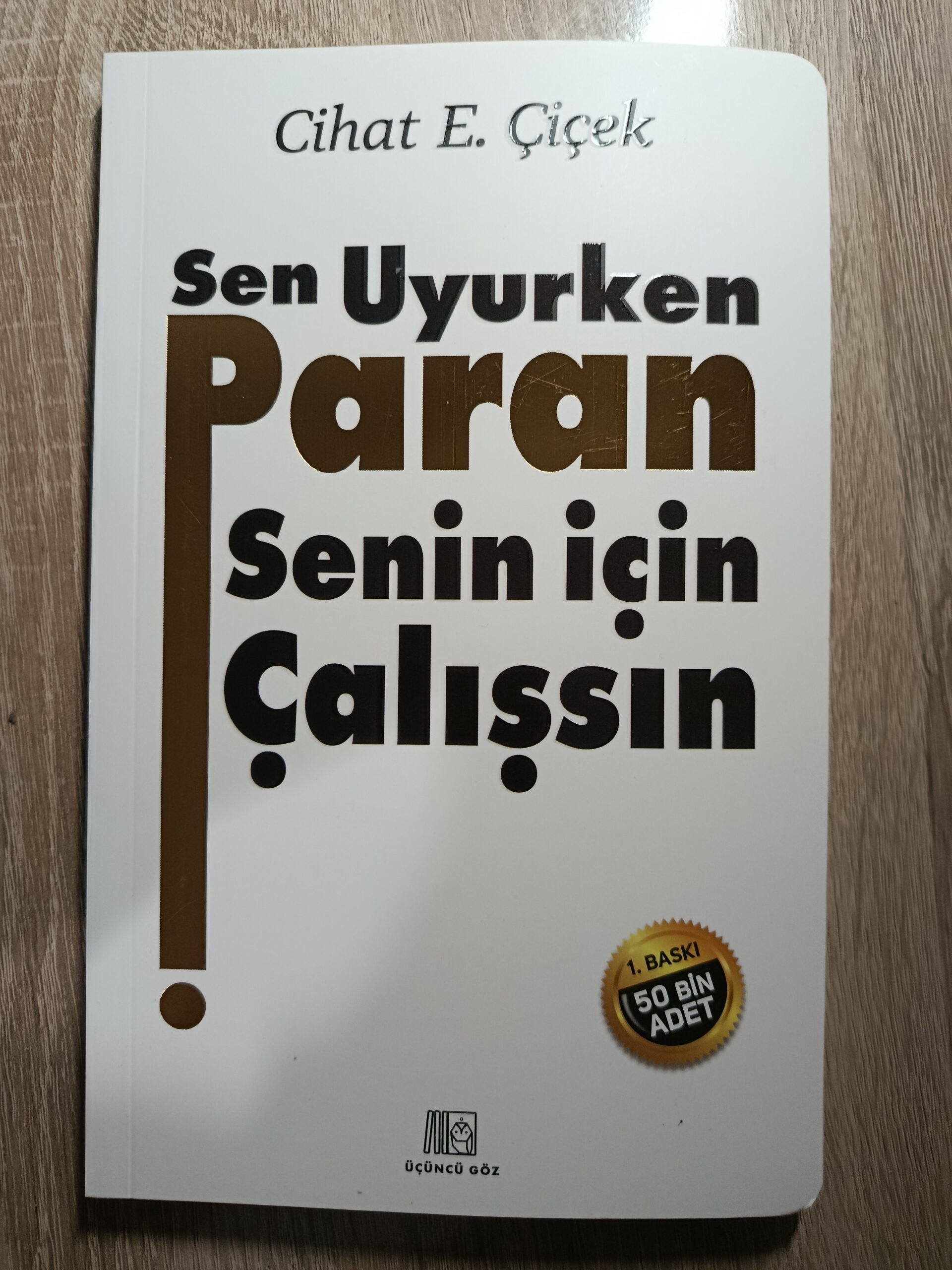 Sen Uyurken Paran Senin İçin Çalışsın